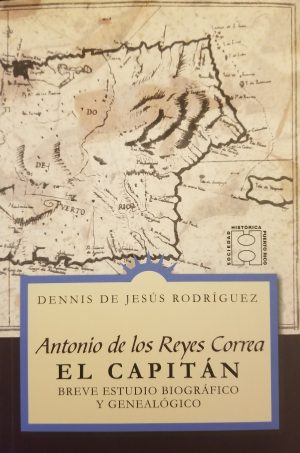 Antonio de los Reyes Correa – El Capitán