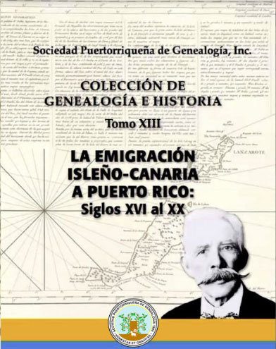 La Emigración Isleño-Canaria a Puerto Rico: Siglox XVI al XX